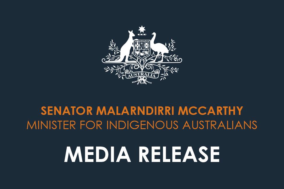 Senator Malarndirri McCarthy, Minister for Indigenous Australians Media Release