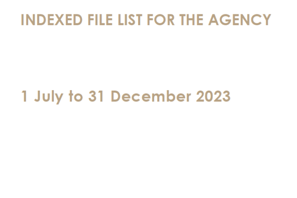 Indexed file list for the Agency 1 July - 31 December 2023