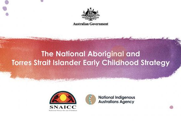 A colourful watercolour smudge across the page goes from orange to purple. In white on top of the watercolour are the words “The National Aboriginal and Torres Strait Islander Early Childhood Strategy”.