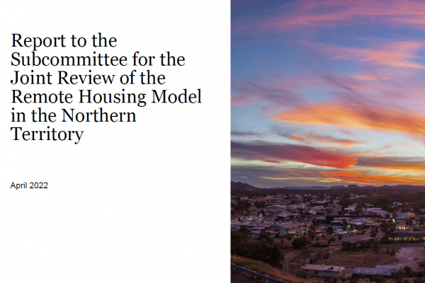 Report to the Subcommittee for the Joint Review of the Remote Housing Model in the Northern Territory