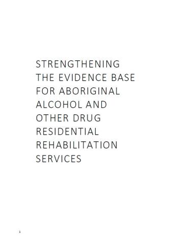Aboriginal Alcohol and other Drug Residential Rehabilitation Services