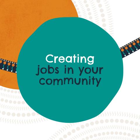 Creating jobs in your community