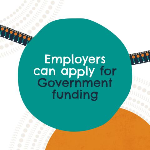 Employers can apply for Government funding