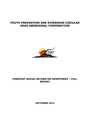 Forecast SROI analysis of the Youth Prevention and Diversion program (Circular Head Aboriginal Corporation)