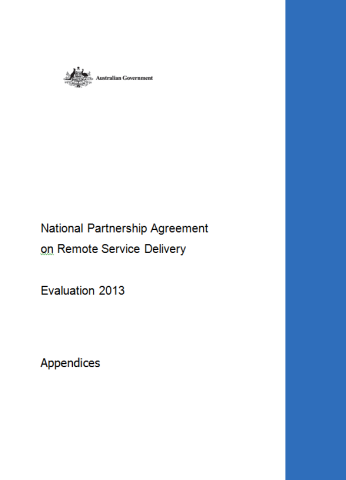 National Partnership Agreement on Remote Service Delivery Evaluation 2013 Appendices