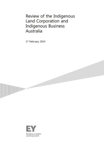 Review of the Indigenous Land Corporation and Indigenous Business Australia