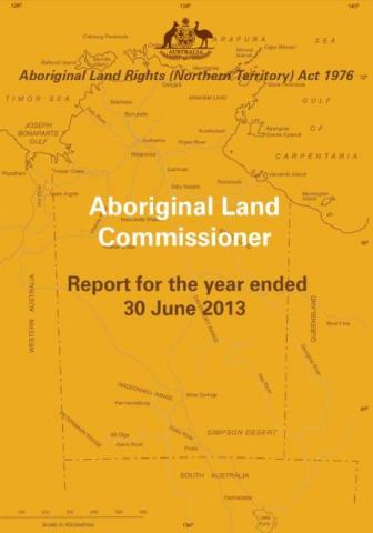 Aboriginal Land Commissioners Annual Report 2012-13