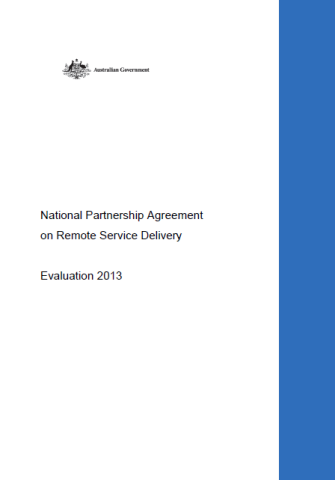 National Partnership Agreement on Remote Service Delivery Evaluation 2013