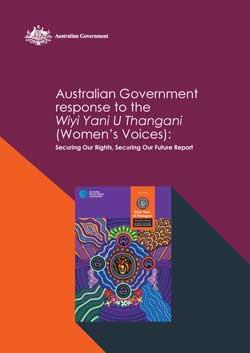 Australian Government response to the Wiyi Yani U Thangani (Women’s Voices): Securing Our Rights, Securing Our Future Report