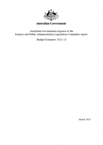 Australian Government response to the Finance and Public Administration Legislation Committee report: Budget Estimates 2022–23