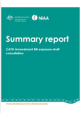 CATSI Amendment Bill exposure draft consultation Summary Report