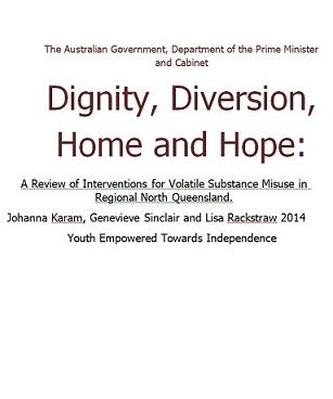 Dignity, Diversion, Home and Hope: a Review of Interventions for Volatile Substance Misuse in Regional North Queensland 