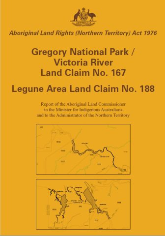 Gregory National Park / Victoria River Land Claim No.167 and Legune Area Land Claim No.188 Report