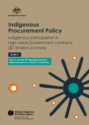 Indigenous Procurement Policy (IPP) Guide 4: Welcome pack for industry contractors