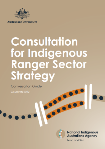 Consultation for Indigenous Ranger Sector Strategy – Conversation Guide