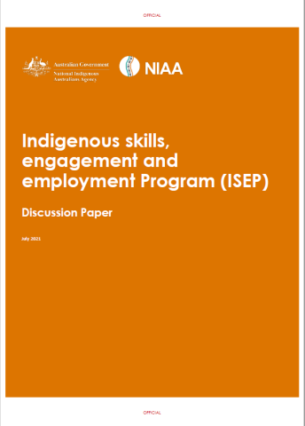 Indigenous skills, engagement and employment Program (ISEP) Discussion Paper