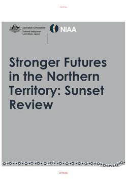 Stronger Futures in the Northern Territory: Sunset Review