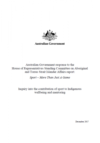 Australian Government response to the 2013 House of Representatives Standing Committee on Aboriginal and Torres Strait Islander Affairs report: Sport - More Than Just A Game