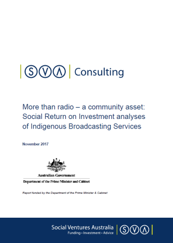 More than radio – a community asset: Social Return on Investment analyses of Indigenous Broadcasting Services