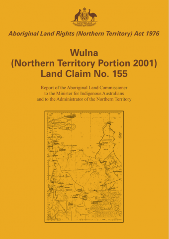 Wulna (Northern Territory Portion 2001) Land Claim No. 155 Report