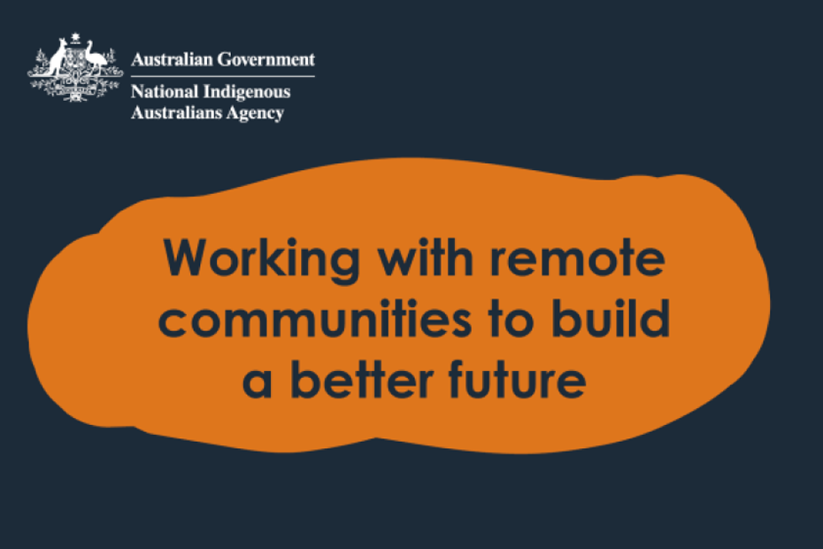 Working with remote communities to build a better future