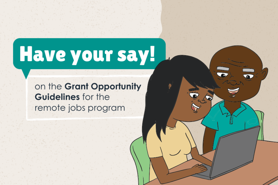 Have your say on the Grant Opportunity Guidelines for the remote jobs program