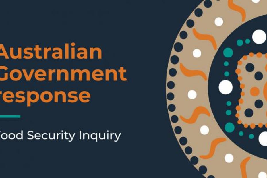 Australian Government Response Food Security Inquiry